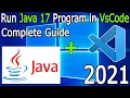 How to Run JAVA 17 in Visual Studio Code on Windows 10 2021 Update VS Code JAVA 17