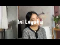 Ini Laguku - Mahalini | Cover By Cici
