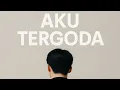 Download Lagu IanDirga - Aku Tergoda (Official Music Video)