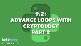 LEARNING PYTHON 9 2 Advance Loops with Cryptology Part 2
