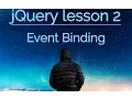 jQuery lesson 2 - Event Binding