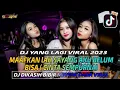 Download Lagu DJ YANG LAGI VIRAL⁉️ MAAFKANLAH SAYANG ( CINTA SEMPURNA) X DJ DIKASIH BIBIR MINTAK DADA VIRAL