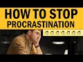 How To STOP Procrastination Get Things Done FAST