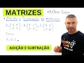 MATRIZES ADICAO E SUBTRACAO