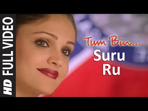 Download MP3 Suru Ru Full Song | Tum Bin |  Himanshu Mallik, Priyanshu Chatterjee | Sonu Nigam