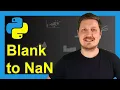 Replace Blank Values by NaN in pandas DataFrame in Python Example Empty Cell replace Function