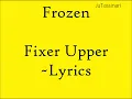 Fixer-Upper - Frozen - Lyrics