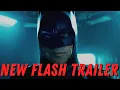 The Flash Trailer Exceeds Expectations - Thoughts