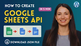 How to Get Google Sheets API Key JSON File Step-by-Step Tutorial