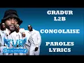 Gradur x L2B - Congolaise (Paroles/Lyrics)