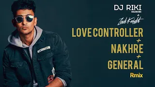 Love Controller x Nakhre x General (R Mix) - Zack Knight x Dj Riki Nairobi