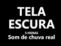 Download Lagu Som de chuva real para dormir 5 HORAS TELA PRETA  Relaxing REAL RAIN SOUNDS for deep sleep