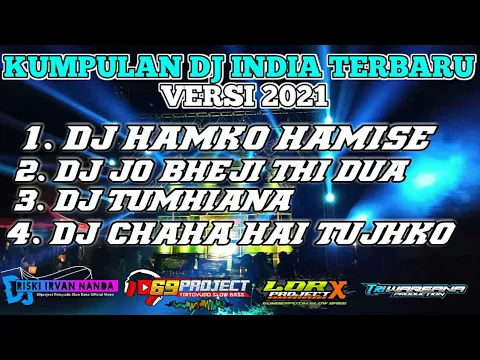 Download MP3 Full Album Dj India Terbaru Versi 2021|| 69 Project - Lor X Project - Triwarsana Production