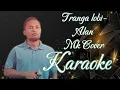 Tranga Lobie - Alan Karaoke @marcovickaraoke