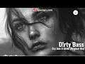 D!rty Bass - Cry Just A Little (Original Mix)