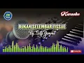 Bukan Selembar Tissue_Karaoke Dangdut Keyboard_By. Selfi Yamma