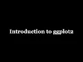 Introduction to ggplot2