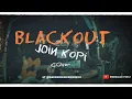 Download Lagu Blackout - Join Kopi cover