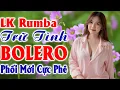 Download Lagu LK Nhạc Trữ Tình Bolero Rumba Gây Nghiện Hay Nhất 2025 ✅ LK Nhạc Sống Rumba Ngoại Êm Tai Ru Ngủ