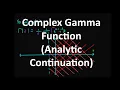 Complex Gamma Function Analytic Continuation