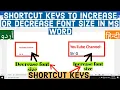 Shortcut keys to Increase or Decrease Font Size in Ms Word