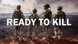Military Motivation Ready To Kill 2022 