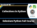 Collections in Python Selenium Python - Session 96