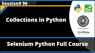 Collections in Python Selenium Python - Session 96