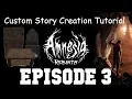Amnesia Rebirth Custom Story Creation Episode 3 - Level Editing Pt 1