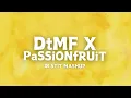 DtMF x PASSIONFRUIT (Bad Bunny, Drake, Ariana Grande) [Jr Stit Mashup]
