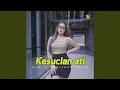 Download Lagu Kesucian Ati (Remix Thailand)