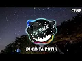 Download Lagu DJ Cinta Putih ( Rita Sugiarto ) Slow Remixduth by CF RMX