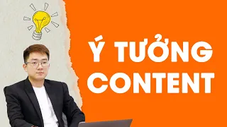 Nghe viet 04 - Suoi nguon y tuong CONTENT khong bao gio can