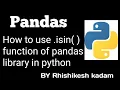 Tutorial 34 How to use isin function of pandas library in python jupyter notebook