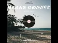 Download Lagu Urban Groove Music Vol.02 (Production Mix) Mixed by aMaSoul.
