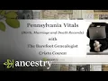 How to Find a Birth Marriage or Death Record in Pennsylvania Ancestry