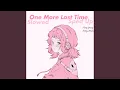 Download Lagu One More Last Time (sped up)