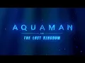 Download Lagu Aquaman and the Lost Kingdom (2023) | End Credits Sequence