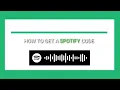 HOW TO GET SPOTIFY CODE