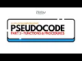 Pseudocode Part 3 - Functions and Procedures