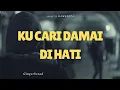 Ku Cari Damai Di Hati - GINGERBREAD ( Cover by KAMASETA ) lyrics video