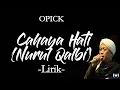 Download Lagu Opick - Cahaya hati (Nurul Qalbi) Lirik | Cahaya Hati (Nurul Qalbi - Opick Lyrics