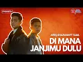 Download Lagu Di Mana Janjimu Dulu - Tajul \u0026 Afieq Shazwan (Lirik Video)