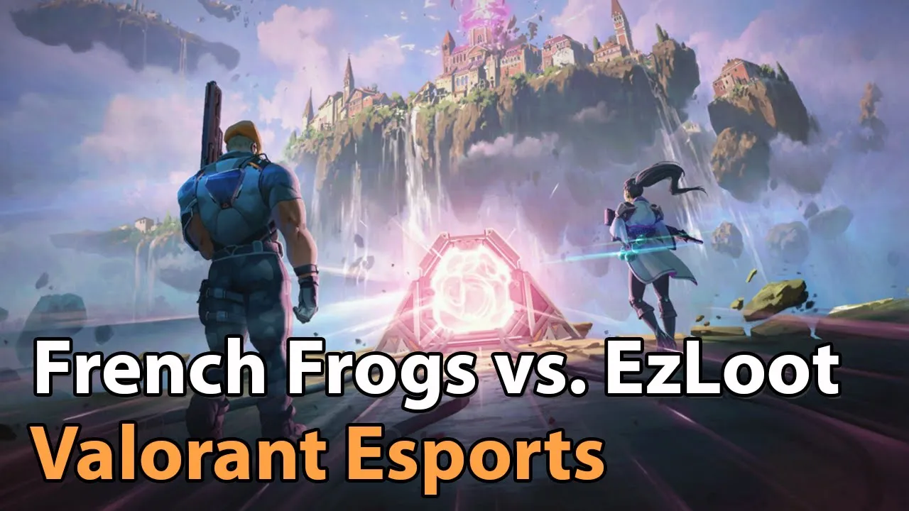 ► Valorant Esports - French Frogs vs. EzLoot - Clutch Battles by Lair.gg