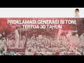 Download Lagu PROKLAMASI GENERASI SI TONI, TERTUA 30 TAHUN