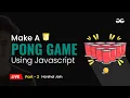 Make a Pong Game Using JavaScript part - 2 JavaScript Projects Beginner to Advanced