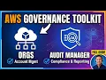 AWS Governance Toolkit From AWS Organizations to AWS Audit Manager