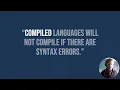 Dad is a Programmer Compiled vs Interpreted Languages