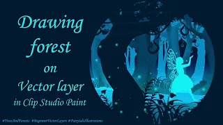 Tutorial - Drawing Forest on Vector layer in Clip Studio Paint