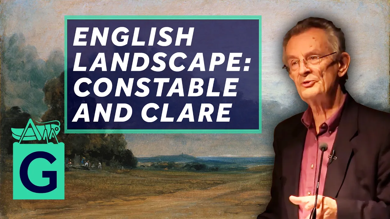 English Landscape: Constable and Clare - Professor Malcolm Andrews